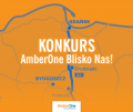 KONKURS -  AmberOne Blisko Nas!